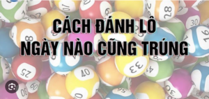 soicau247az.com chia sẻ cách đánh lô đề ngày nào cũng trúng