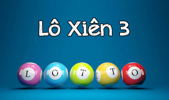 Lô xiên 3 là gì? Chơi lô xiên 3 ăn được bao nhiêu tiền